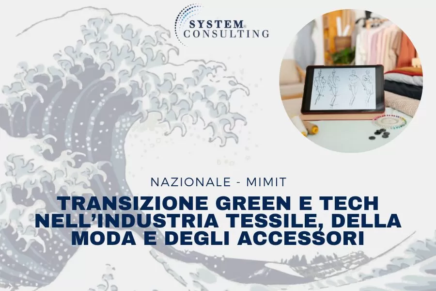 MIMIT: TRANSIZIONE GREEN E TECH NELL'INDUSTRIA TESSILE, DELLA MODA E DEGLI ACCESSORI