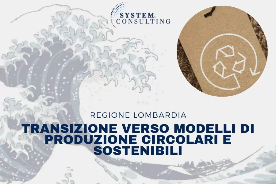 REGIONE LOMBARDIA: BANDO TRANSIZIONE VERSO MODELLI DI PRODUZIONE CIRCOLARI E SOSTENIBILI